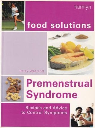 Item #9780600604945 Food Solutions: Premenstrual Syndrome. Patsy Westcott