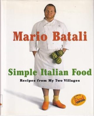 Item #9780609603000-1 Simple Italian Food. Mario Batali