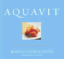 Item #9780618109418-1 Aquavit & the new Scandinavian cuisine. Marcus Samuelsson