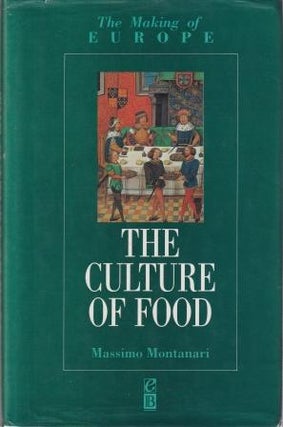 Item #9780631182658-1 The Culture of Food. Massimo Montanari