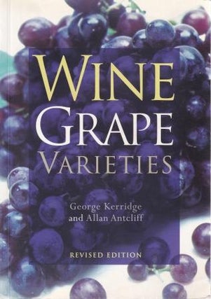 Item #9780643059825-1 Wine Grape Varieties. George Kerridge, Allan Antcliff