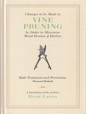 Item #9780646858302 Changes to be Made to Vine Pruning. René Lafon