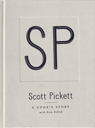 Scott Pickett: a cook's story