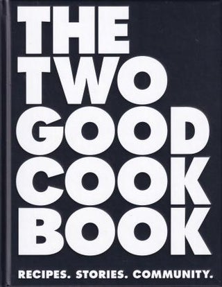 Item #9780648521402-1 The Two Good Cook Book. Rachel Carter