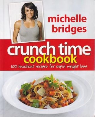 Item #9780670074105-1 Crunch Time Cookbook. Michelle Bridges