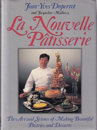 Item #9780670815500-1 La Nouvelle Patisserie. Jean-Yves Duperret, Jacqueline Mallorca