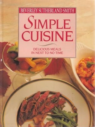 Item #9780670906468-1 Simple Cuisine. Beverley Sutherland Smith