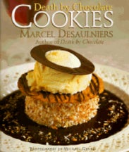 Item #9780684831978-1 Death by Chocolate Cookies. Marcel Desaulniers