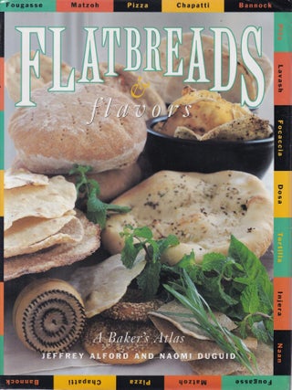 Item #9780688114114-1 Flatbreads & Flavours: a baker's atlas. Jeffrey Alford, Naomi Duguid