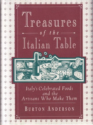 Item #9780688115579-1 Treasures of the Italian Table. Burton Anderson