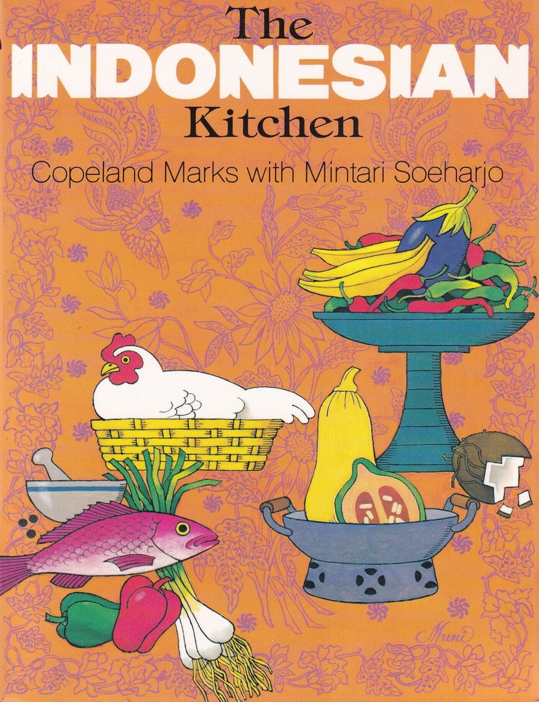 Item #9780689706677-1 The Indonesian Kitchen. Copeland Marks, Mintari Soeharjo.