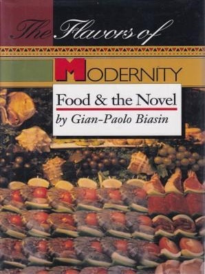 Item #9780691032757-1 The Flavors of Modernity. Gian-Paolo Biasin