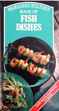 Item #9780706440072-1 Margaret Fulton's Book of Fish Dishes. Margaret Fulton