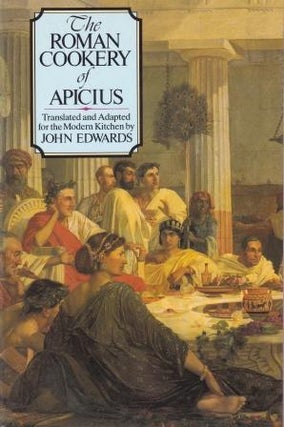 Item #9780712610643-1 The Roman Cookery of Apicius. John Edwards