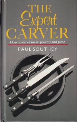 Item #9780712617666-1 The Expert Carver. Paul Southey