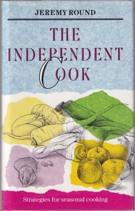 Item #9780712621953-1 The Independent Cook. Jeremy Round