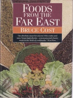 Item #9780712639415-1 Foods from the Far East. Bruce Cost