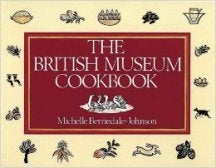 Item #9780714117591-1 The British Museum Cookbook. Michelle Berriedale-Johnson