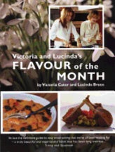 Item #9780714531441 Victoria & Lucindas Flavour of the Month. Victoria Cator, Lucinda Bruce.