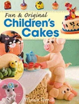 Item #9780715336311 Fun & Original Children's Cakes. Maisie Parrish
