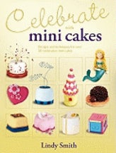 Item #9780715337837 Celebrate with Mini Cakes. Lindy Smith.