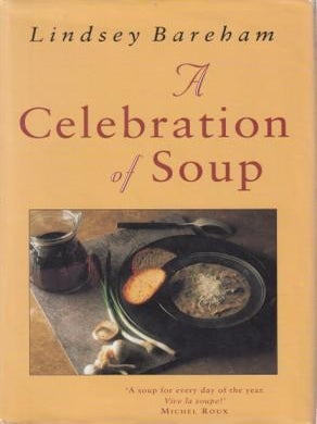 Item #9780718134860-1 A Celebration of Soup. Lindsey Bareham