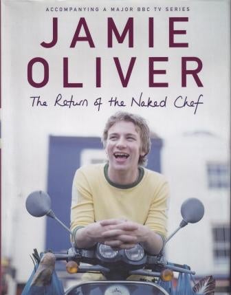 Item #9780718144395-1 The Return of the Naked Chef. Jamie Oliver.