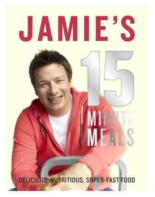 Item #9780718157807-1 Jamie's 15 Minute Meals. Jamie Oliver