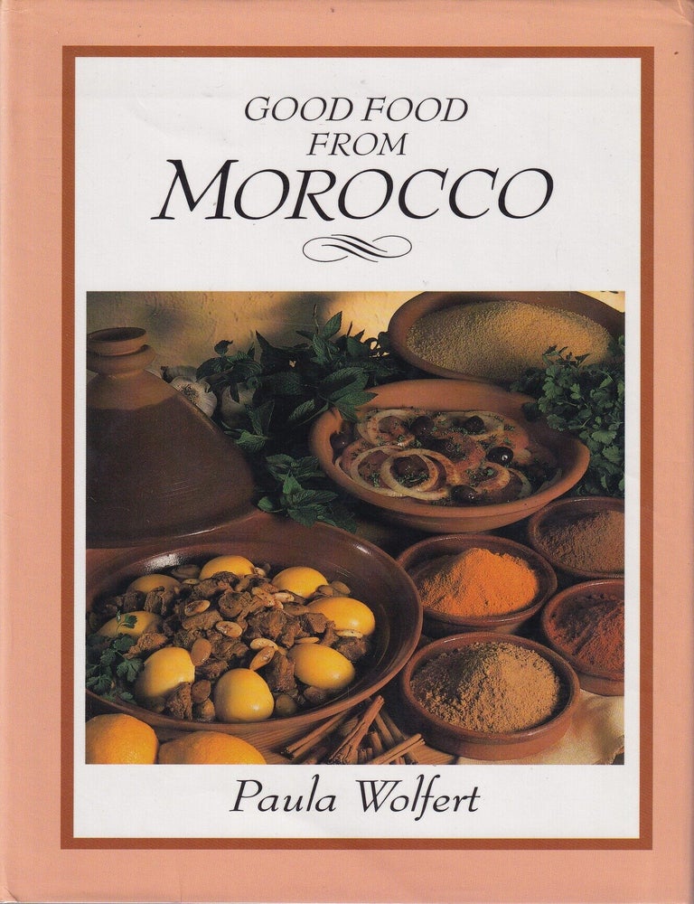 Item #9780719546013-2 Good Food from Morocco. Paula Wolfert.