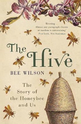 Item #9780719565984 The Hive. Bee Wilson