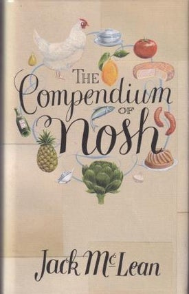 Item #9780719568251-1 The Compendium of Nosh. Jack McLean