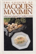 Item #9780727820624-1 The Cuisine of Jacques Maximin. Jacques Maximin