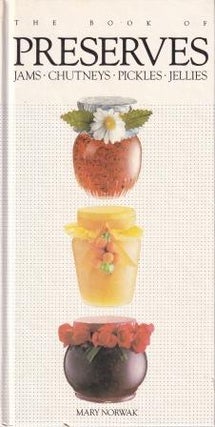 Item #9780730203964-1 The Book of Preserves. Mary Norwak