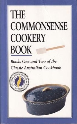 Item #9780732277215-1 The Commonsense Cookery Book. Home Economics Institute of Australia