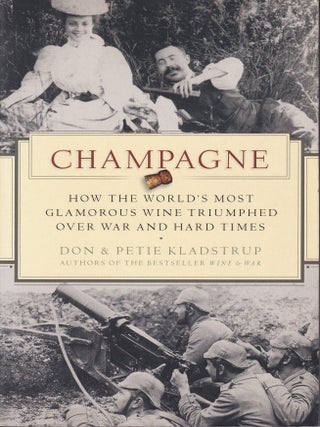 Item #9780732282868-1 Champagne. Don Kladstrup, Petie Kladstrup