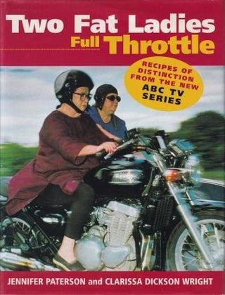 Item #9780733306785-1 Two Fat Ladies: Full Throttle. Jennifer Paterson, Clarissa Dickson Wright