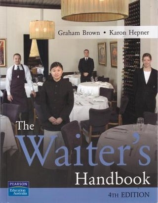 Item #9780733993473 The Waiter's Handbook: 4E. Graham Brown, Karon Hepner