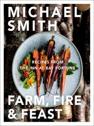 Item #9780735233843 Farm, Fire & Feast. Michael Smith