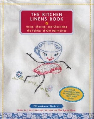Item #9780740777639-1 The Kitchen Linens Book. EllynAnne Geisel