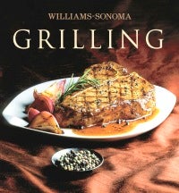 Item #9780743226424-1 Grilling (Williams-Sonoma Collection). Denis Kelly