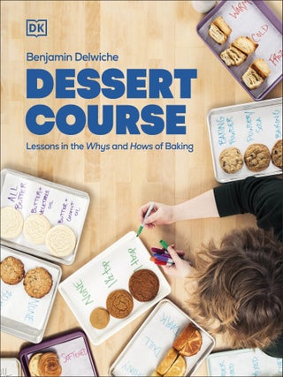 Item #9780744095647 Dessert Course. Benjamin Delwiche