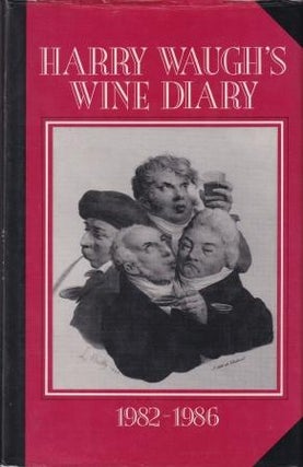 Item #9780747034018-1 Harry Waugh's Wine Diary 1982-1986. Harry Waugh