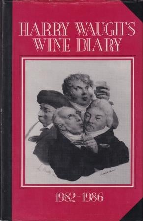 Item #9780747034018-1 Harry Waugh's Wine Diary 1982-1986. Harry Waugh.