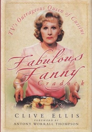 Item #9780750945455 Fabulous Fanny Cradock. Clive Ellis