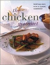 Item #9780754801016-1 The Chicken Gourmet. Linda Fraser