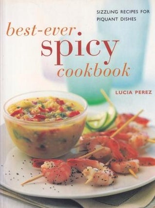 Item #9780754804819-1 Best-Ever Spicy Cookbook. Lucia Perez