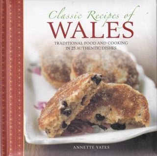 Item #9780754830207 Classic Recipes of Wales. Annette Yates