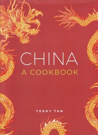 Item #9780754831006 China: a cookbook. Terry Tan.