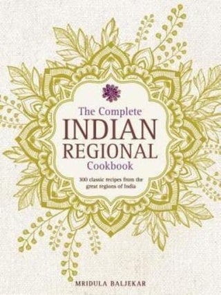 Item #9780754833598 The Complete Indian Regional Cookbook. Mridula Baljekar