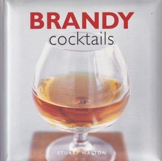 Item #9780754834625 Brandy Cocktails. Stuart Walton